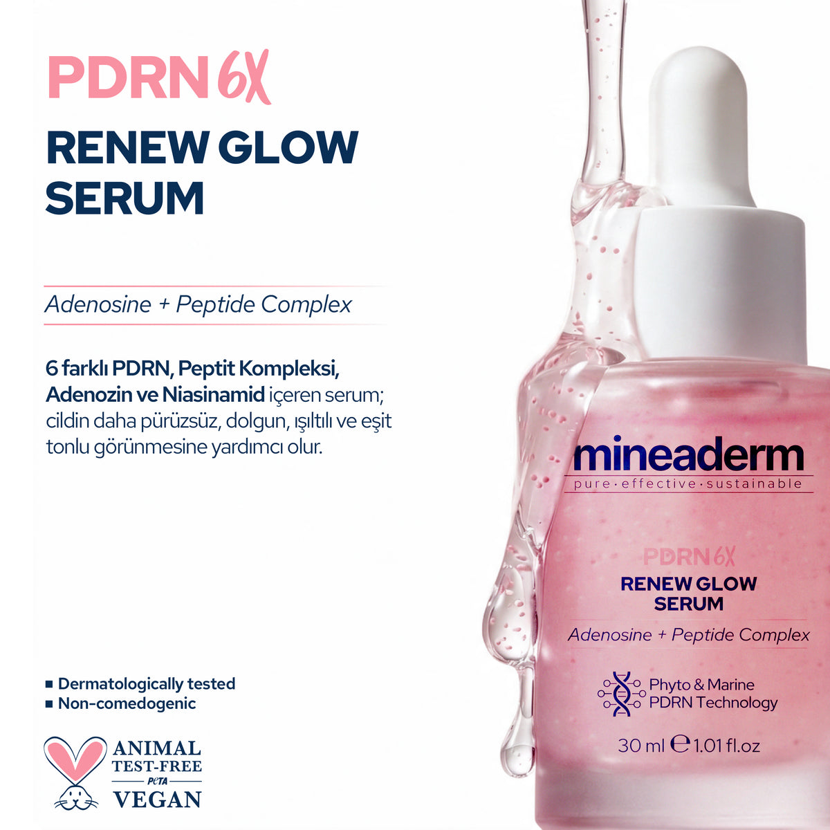 PDRN 6X Serum 30 ml – Pürüzsüzlük, Dolgun Görünüm, Işılt, Eşit Ton Görünümü